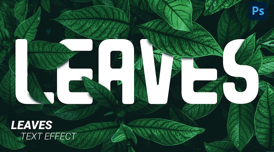 How to Create a Leaves Text Effect in Photoshop