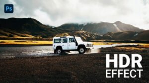 How to make an HDR Effect in Photoshop